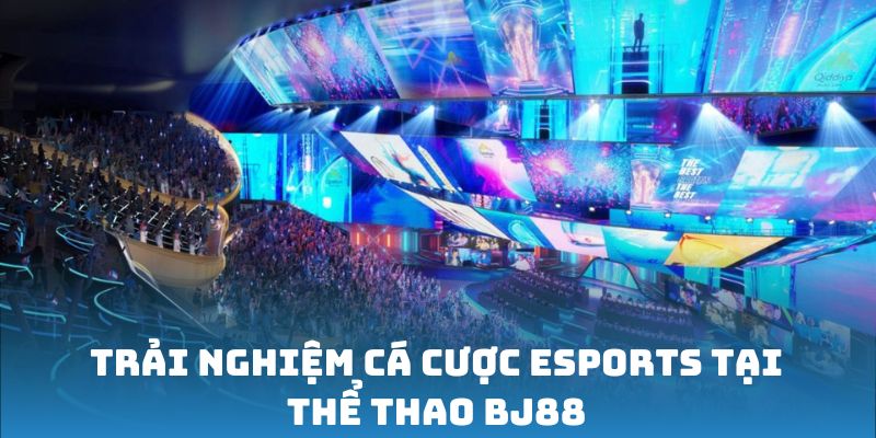 ca-cuoc-esports-tai-the-thao-bj88