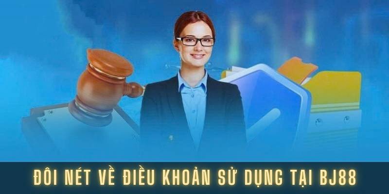 doi-net-ve-dieu-khoan-su-dung-tai-bj88
