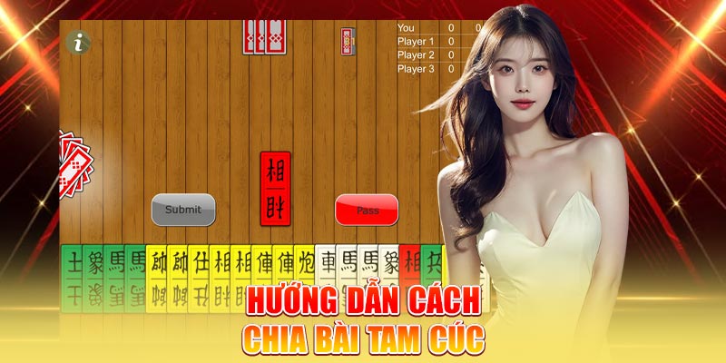 huong-dan-cach-chia-bai-tam-cuc