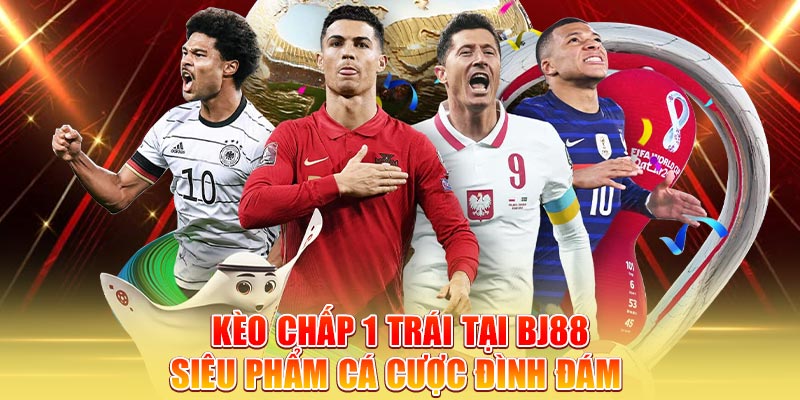 keo-chap-1-trai-tai-bj88-sieu-pham-ca-cuoc-dinh-dam-