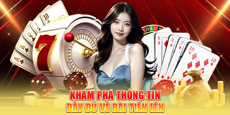 kham-pha-thong-tin-day-du-ve-bai-tien-len