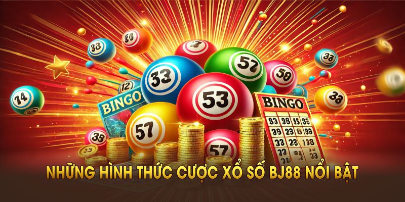 nhung-hinh-thuc-cuoc-xo-so-bj88-noi-bat