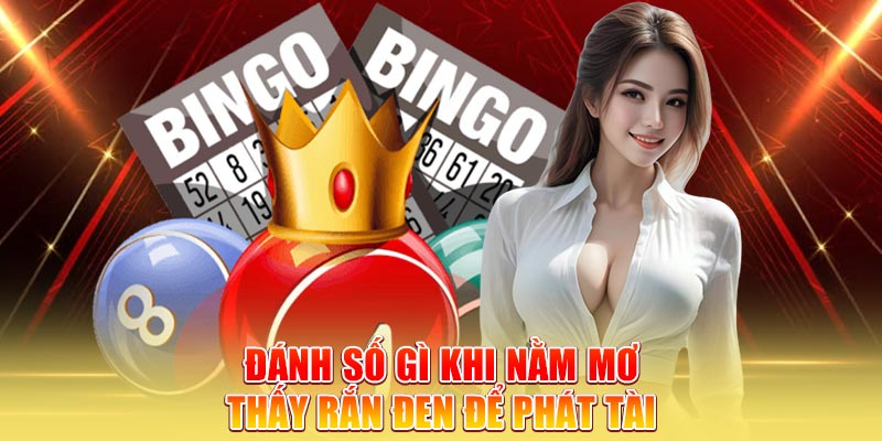 danh-so-gi-khi-nam-mo-thay-ran-den-de-phat-tai