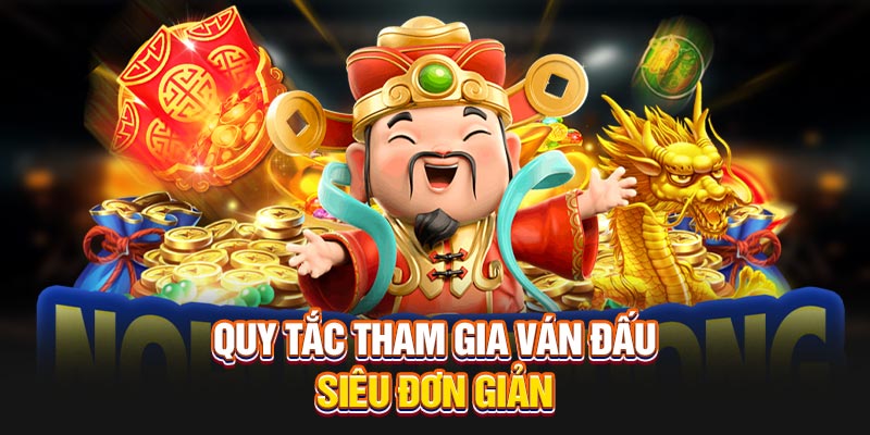 quy-tac-tham-gia-van-dau-sieu-don-gian